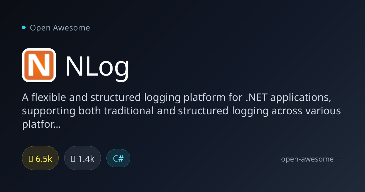 NLog — Flexible Structured Logging for .NET | Open Awesome