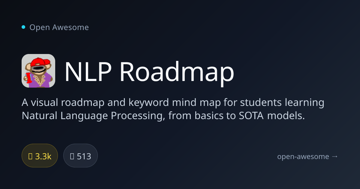 NLP Roadmap — NLP Learning Roadmap | Open Awesome