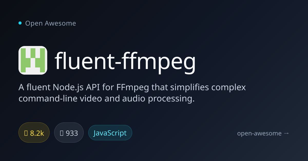 fluent-ffmpeg — Node.js API for FFmpeg | Open Awesome