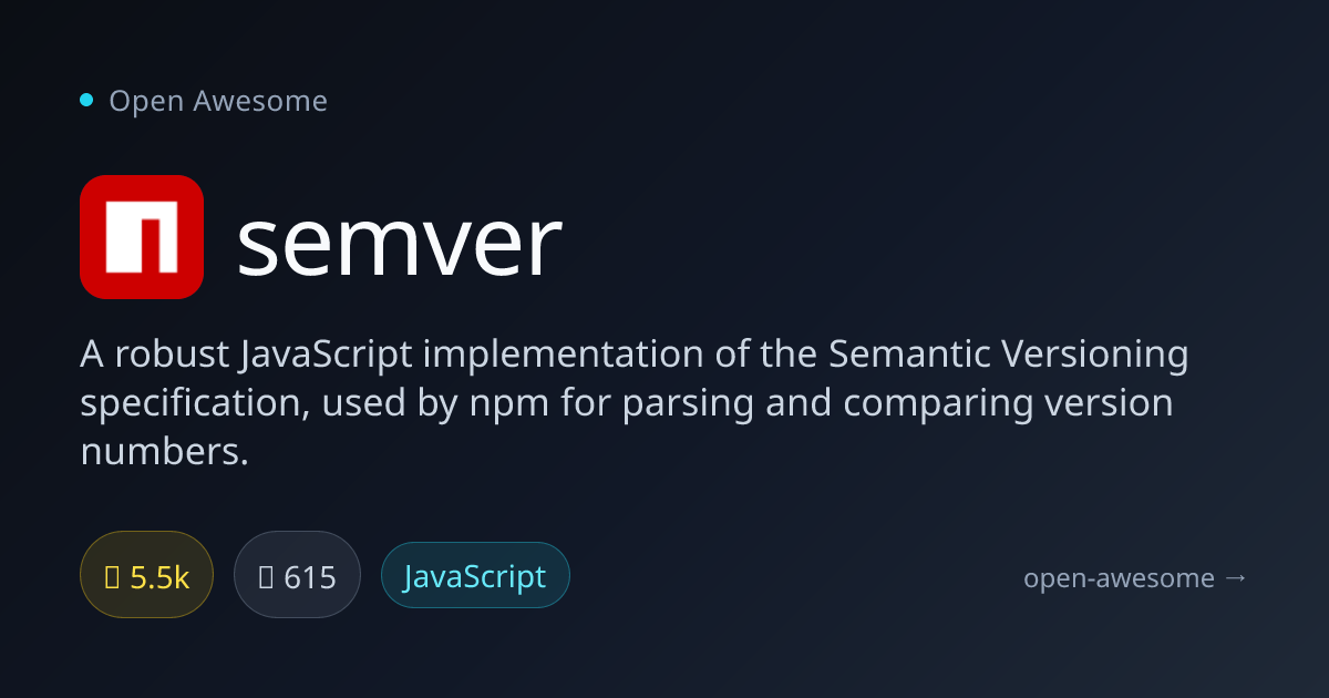 semver — JavaScript Semantic Versioning Library | Open Awesome