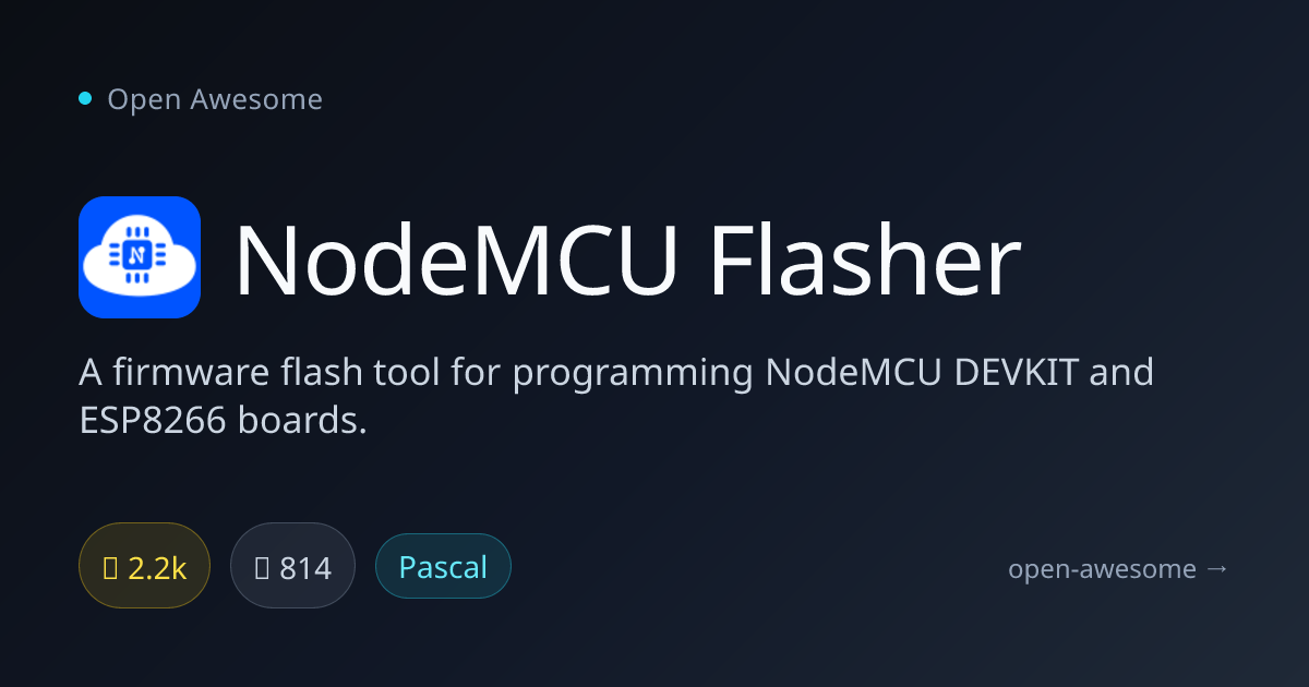 NodeMCU Flasher — ESP8266 Firmware Flash Tool | Open Awesome