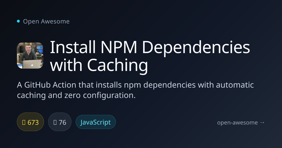 Install NPM Dependencies with Caching — Cached NPM Install GitHub ...