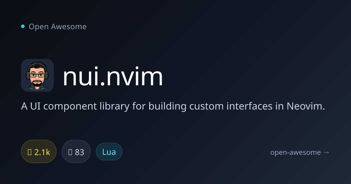 nui.nvim — Neovim UI Component Library | Open Awesome