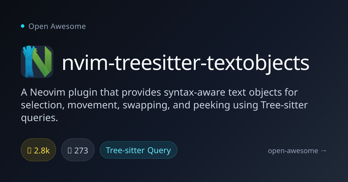 nvim-treesitter-textobjects — Tree-sitter Text Objects Plugin | Open ...