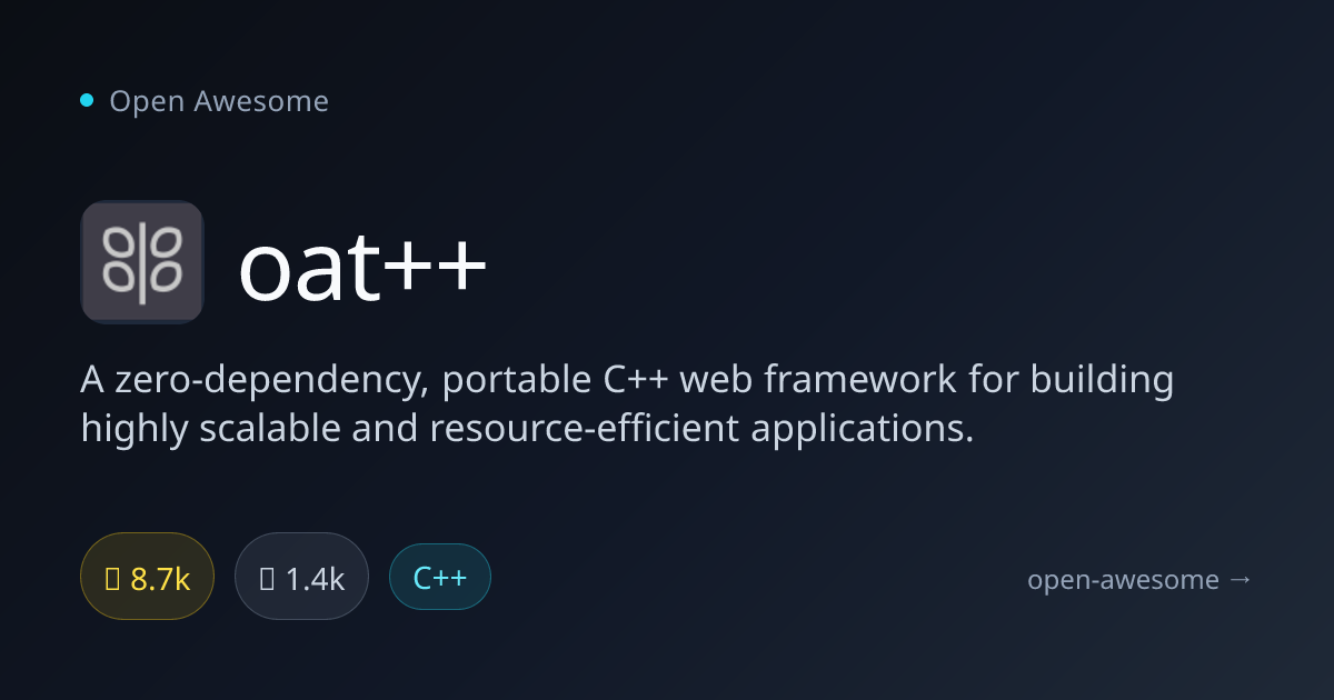 oat++ — Zero-Dependency C++ Web Framework | Open Awesome