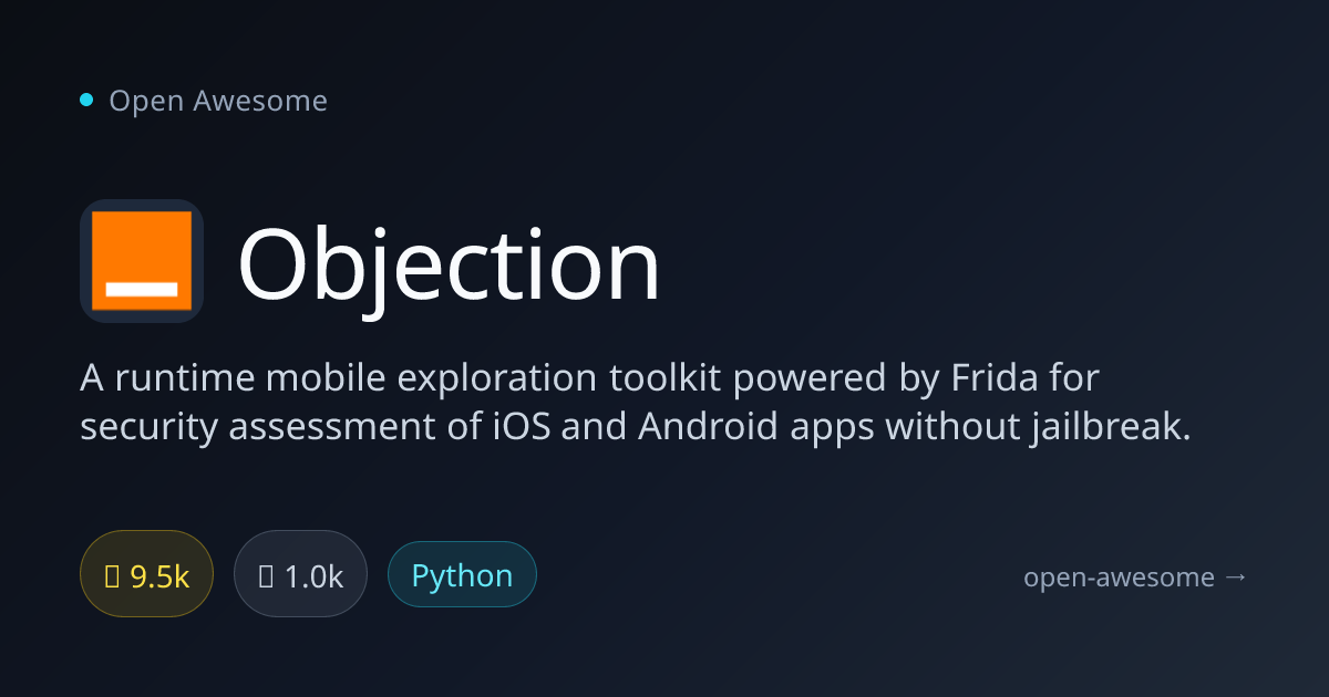 Objection — Runtime Mobile Security Toolkit | Open Awesome