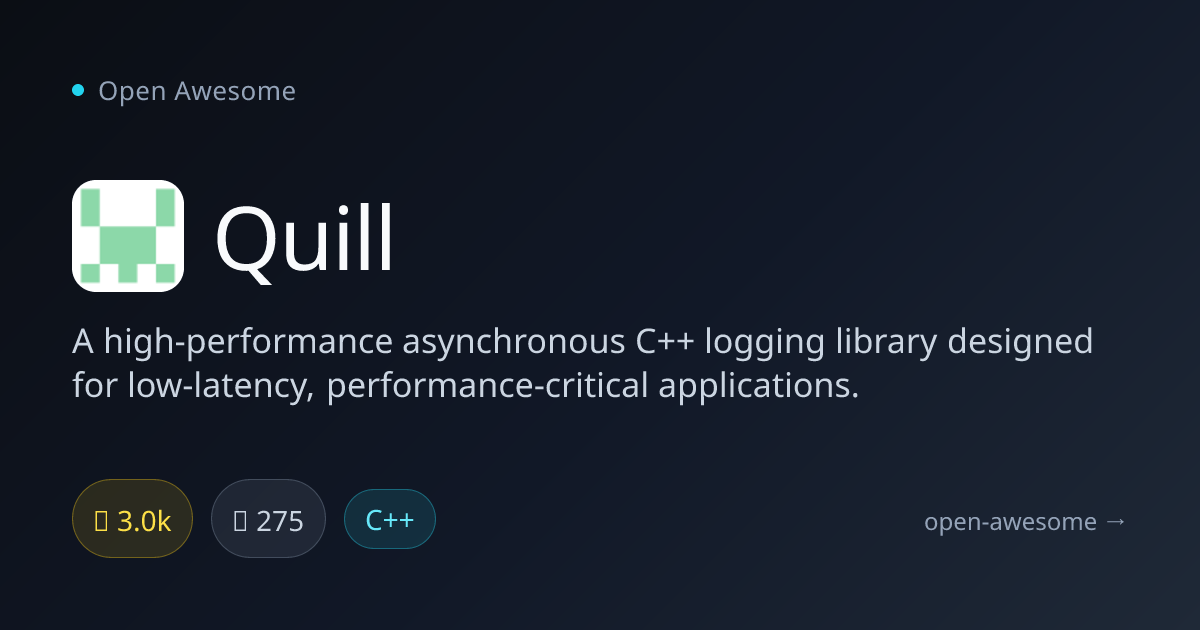 Quill — High-Performance C++ Logging Library | Open Awesome