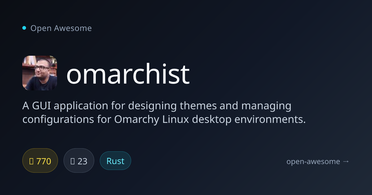 omarchist — Omarchy Theme Design Tool | Open Awesome