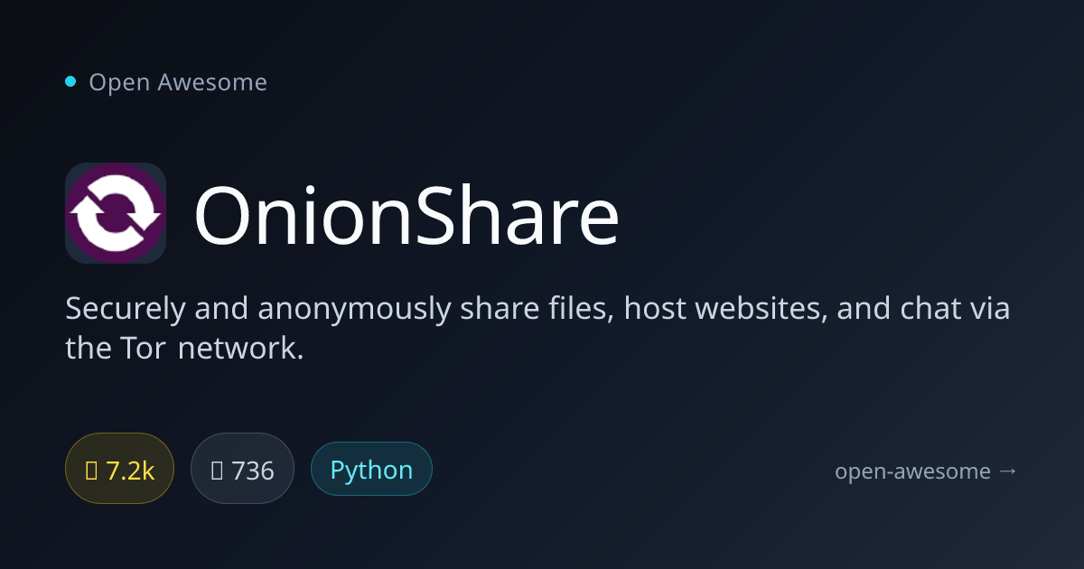 OnionShare — Secure Anonymous File Sharing | Open Awesome