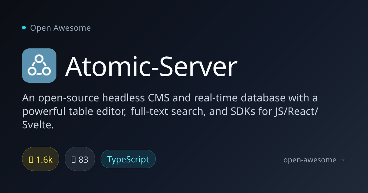 Atomic-Server — Headless CMS & Real-Time DB | Open Awesome