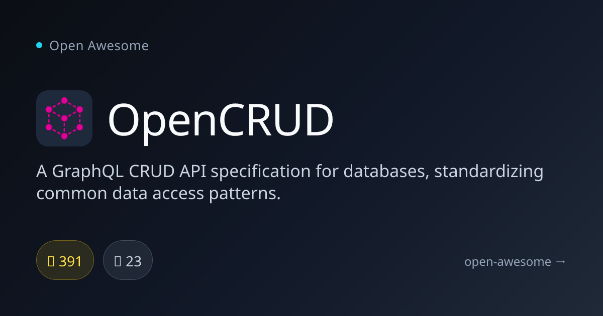 OpenCRUD — GraphQL CRUD API Specification | Open Awesome