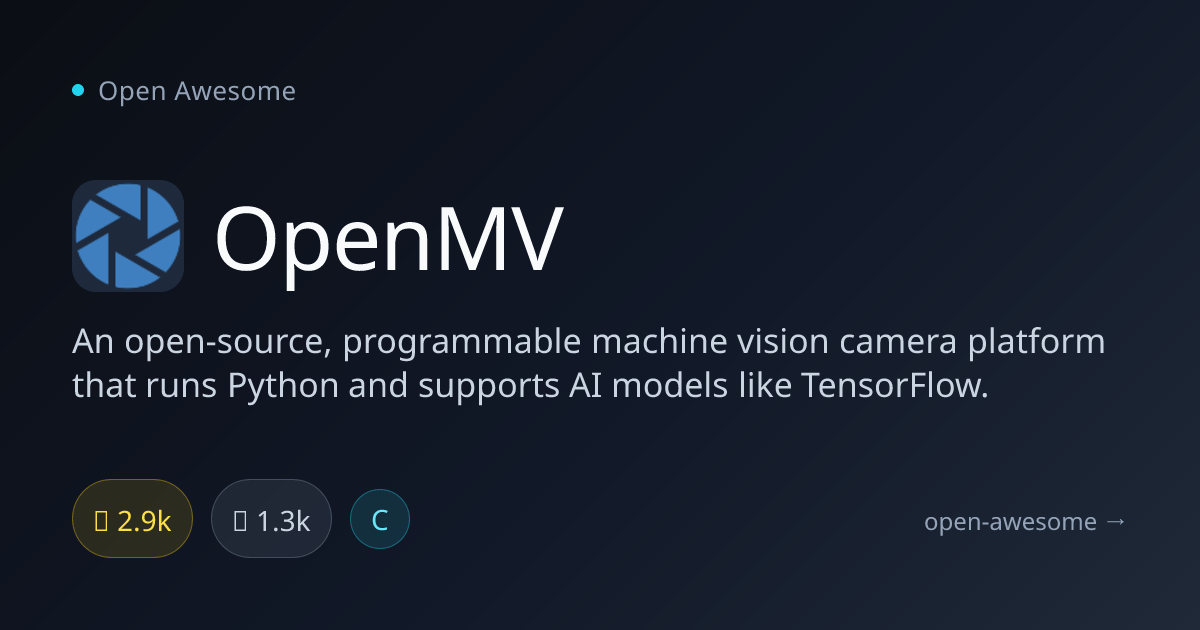OpenMV — Programmable Machine Vision Camera | Open Awesome