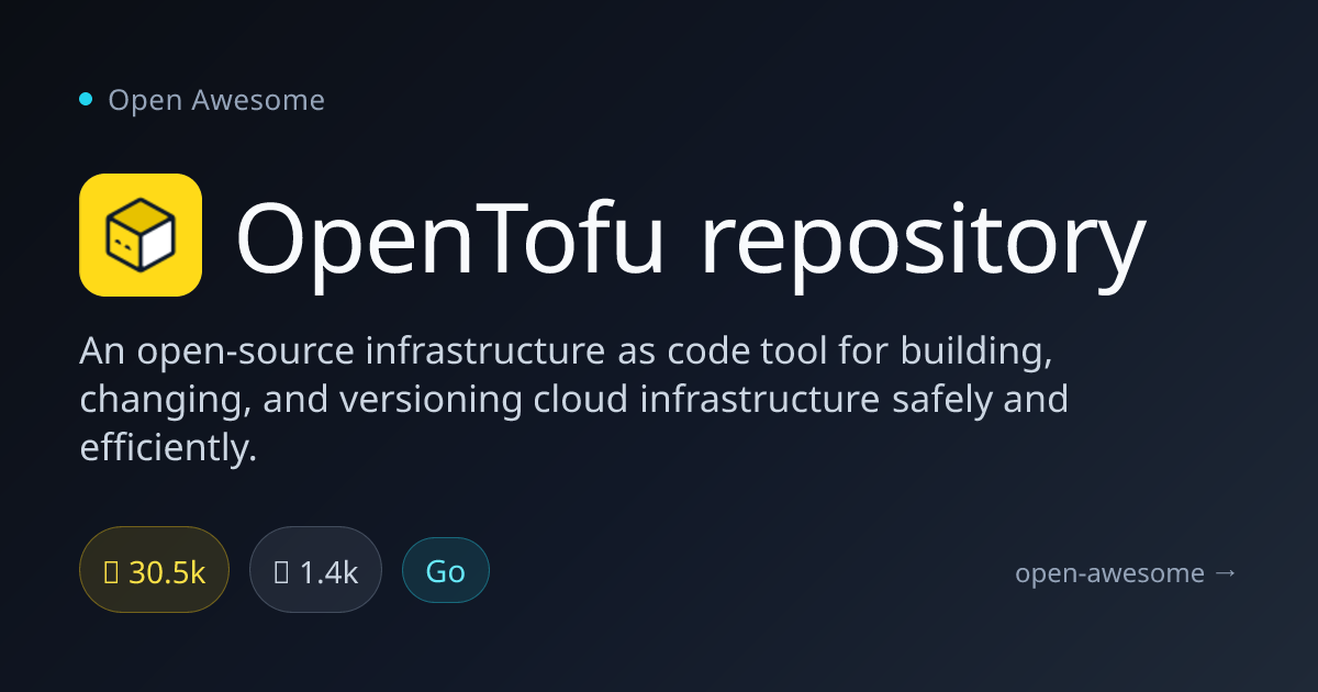 OpenTofu repository — Open Source Infrastructure as Code | Open Awesome