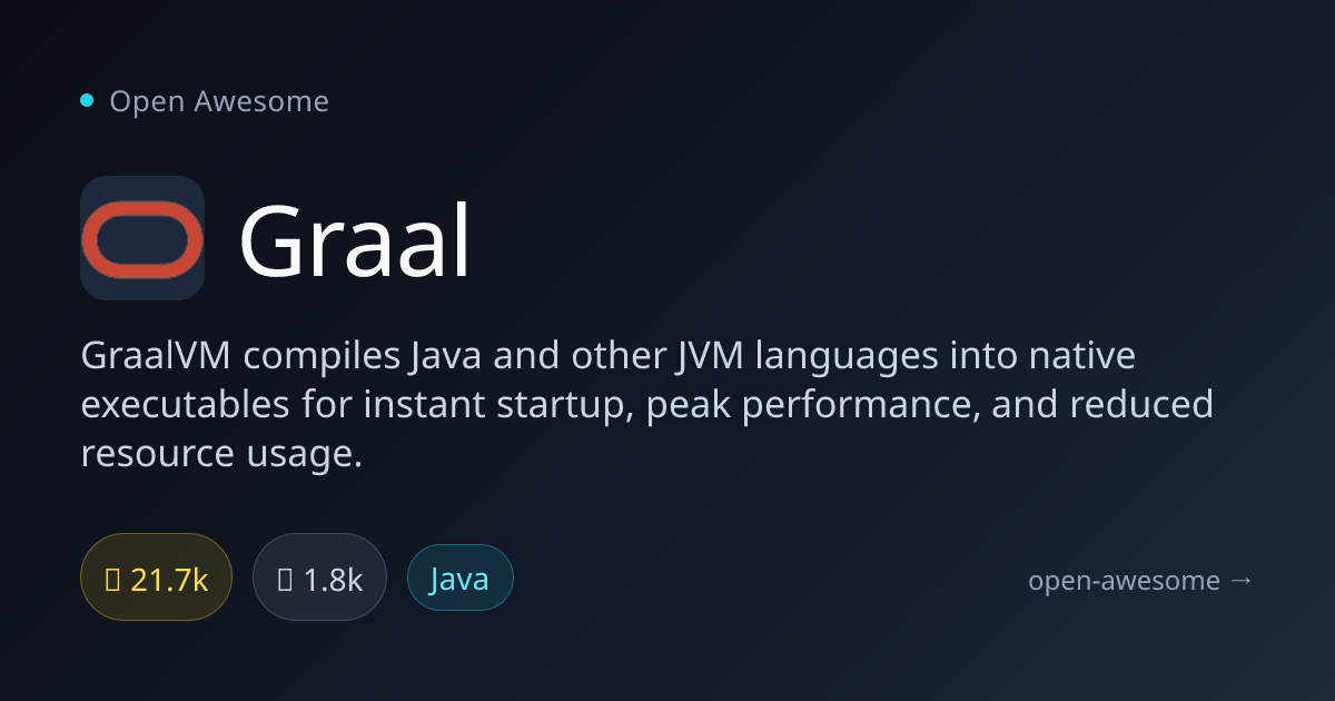 Graal — Native Java Executables Compiler | Open Awesome
