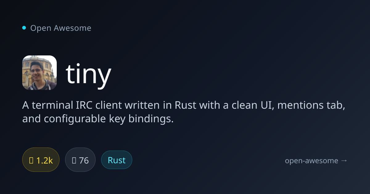 tiny — Terminal IRC Client Written in Rust | Open Awesome