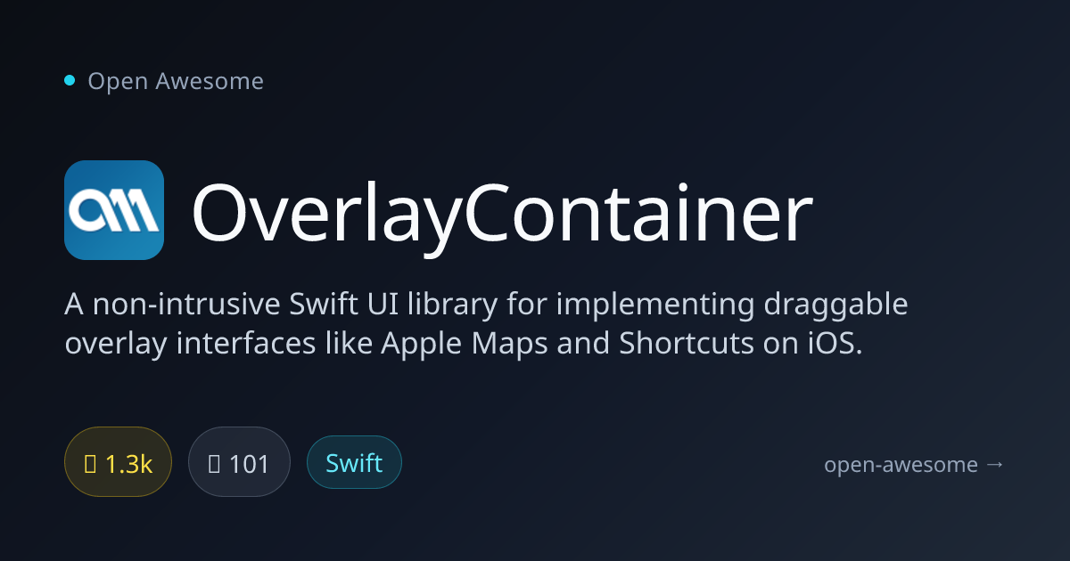 OverlayContainer — Draggable iOS Overlay Library | Open Awesome
