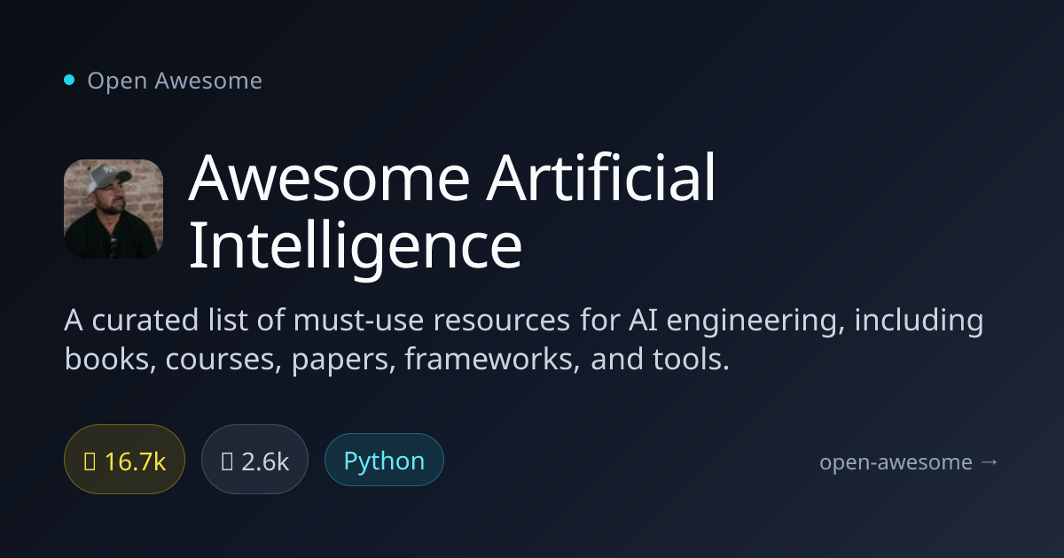 Awesome Artificial Intelligence — AI Engineering Resources | Open Awesome