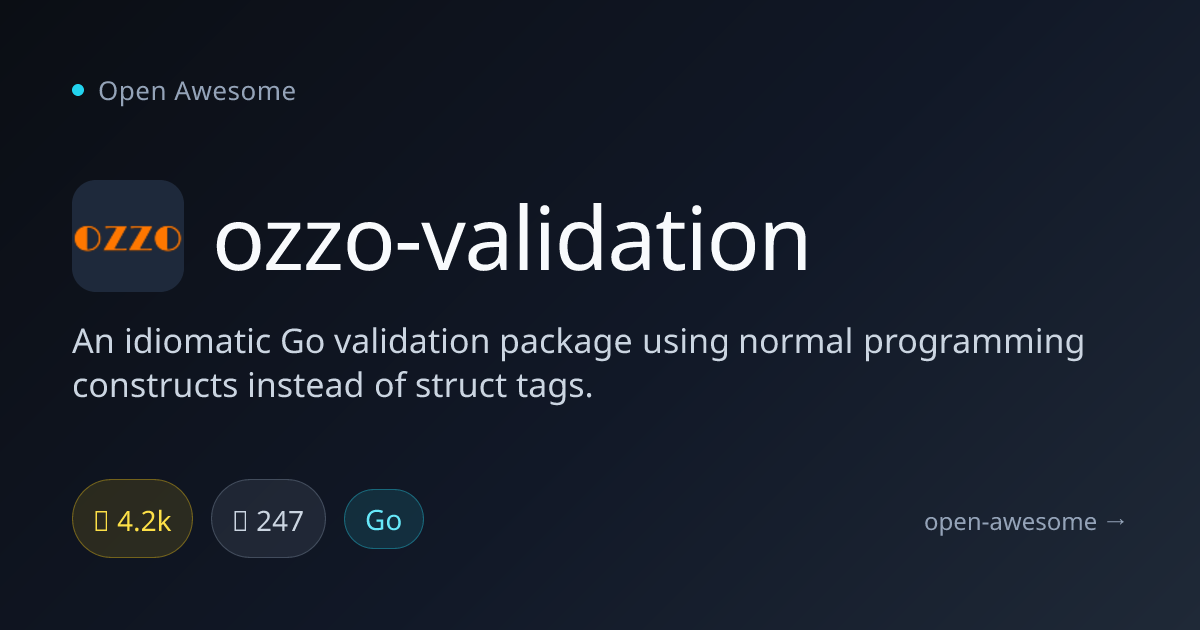 ozzo-validation — Go Validation Without Struct Tags | Open Awesome