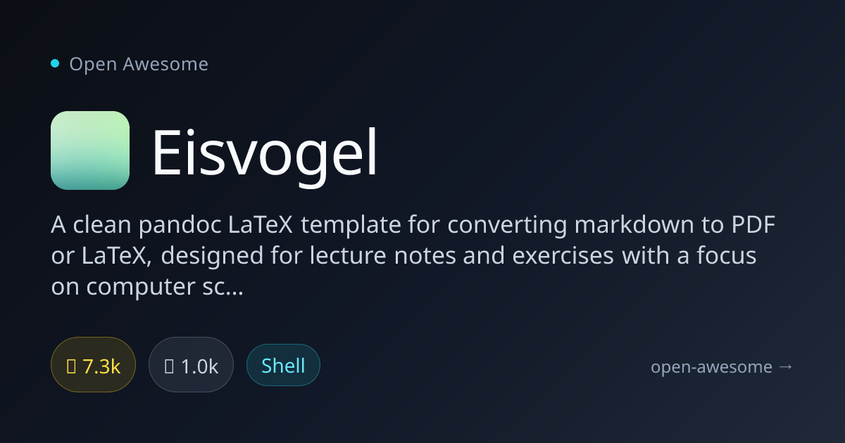 Eisvogel — Clean LaTeX Template for Markdown | Open Awesome