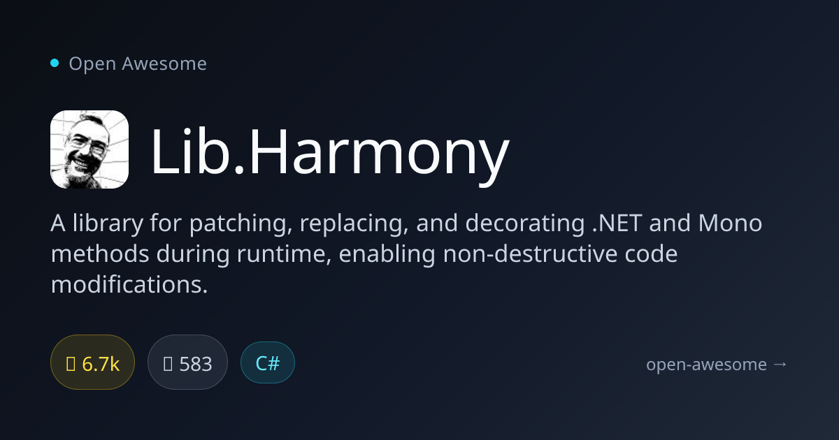 Lib.Harmony — Runtime .NET Method Patching | Open Awesome
