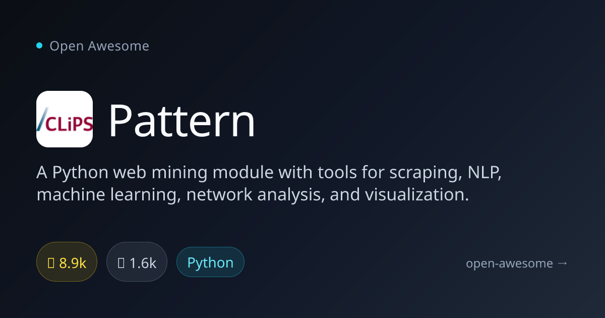 Pattern — Web Mining & NLP Python Module | Open Awesome