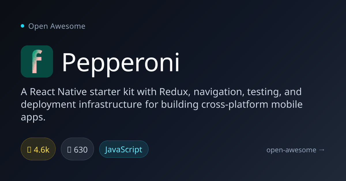 Pepperoni — React Native Starter Kit | Open Awesome