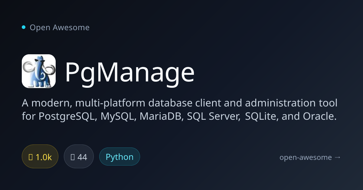 PgManage — Multi-Platform Database Client | Open Awesome