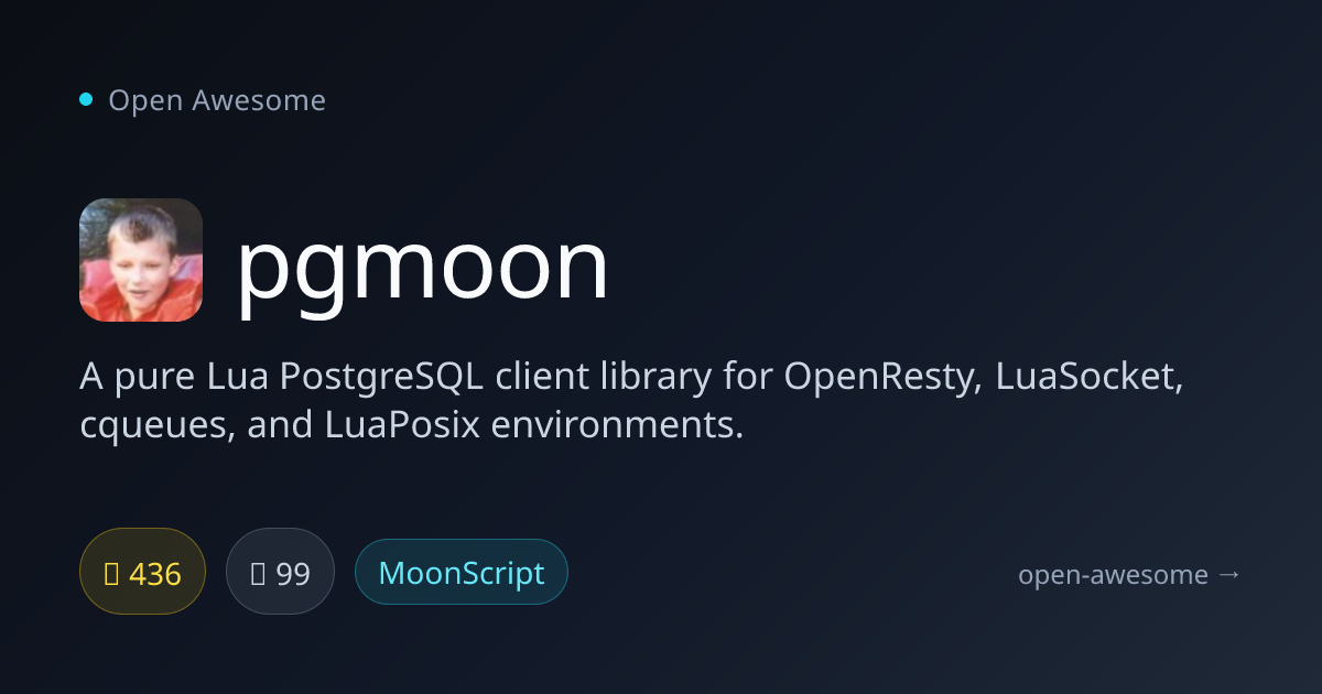 pgmoon — Pure Lua PostgreSQL Client | Open Awesome