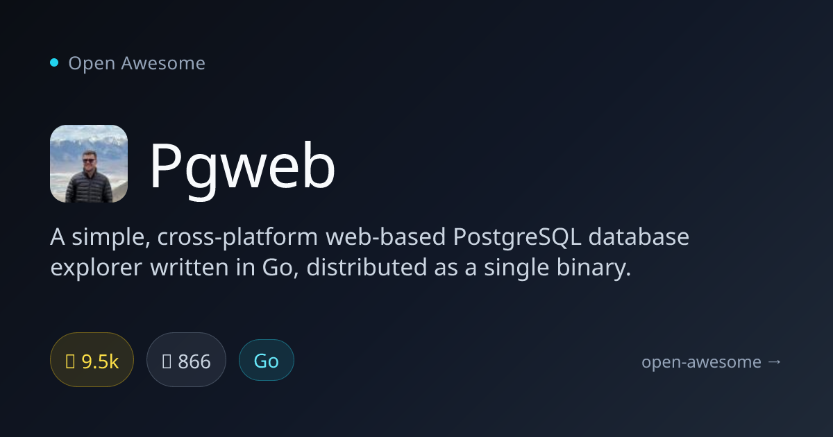 Pgweb — Web-Based PostgreSQL Explorer | Open Awesome