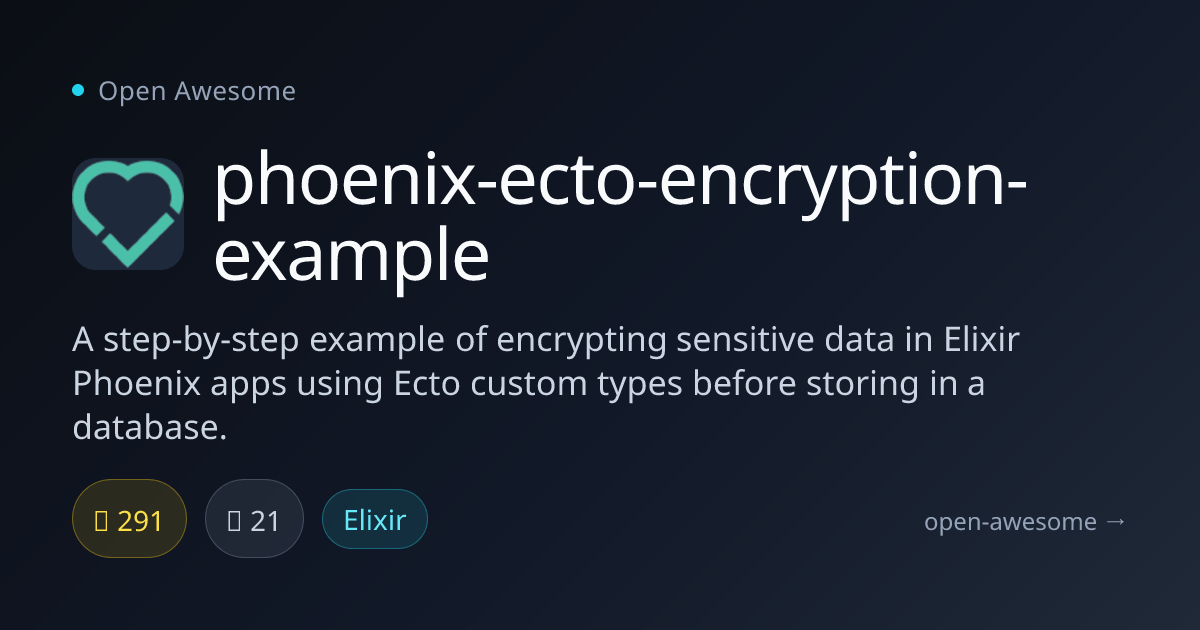 phoenix-ecto-encryption-example — Ecto Data Encryption Example | Open ...