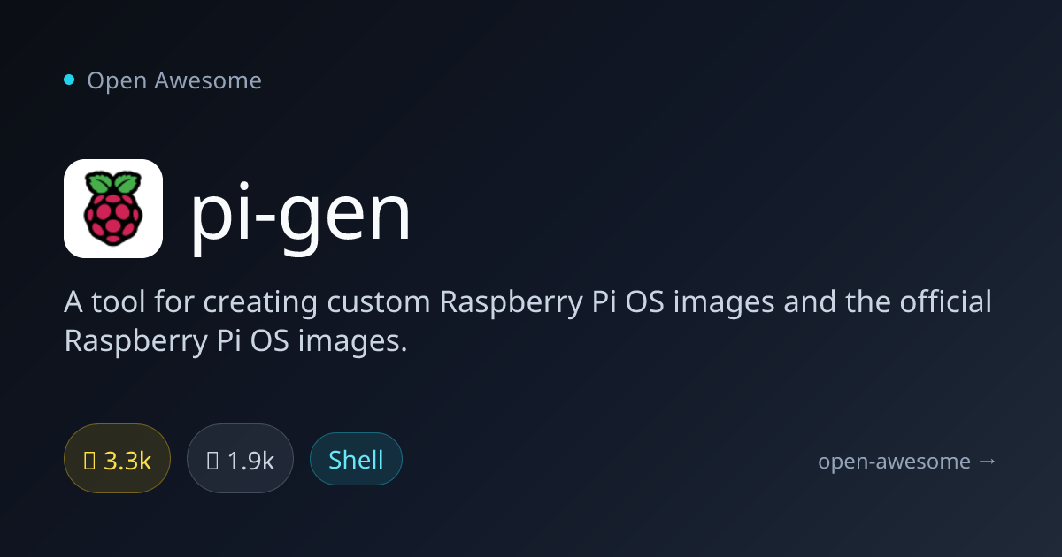pi-gen — Raspberry Pi OS Image Builder | Open Awesome