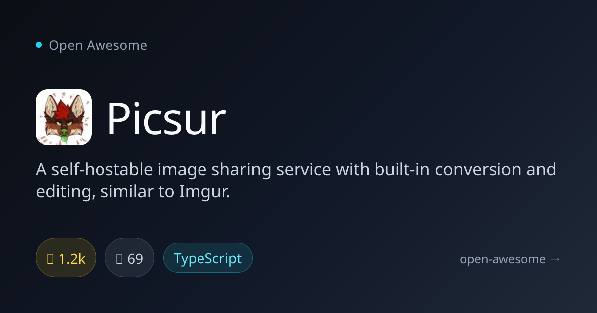 Picsur — Self-Hosted Image Sharing Service | Open Awesome