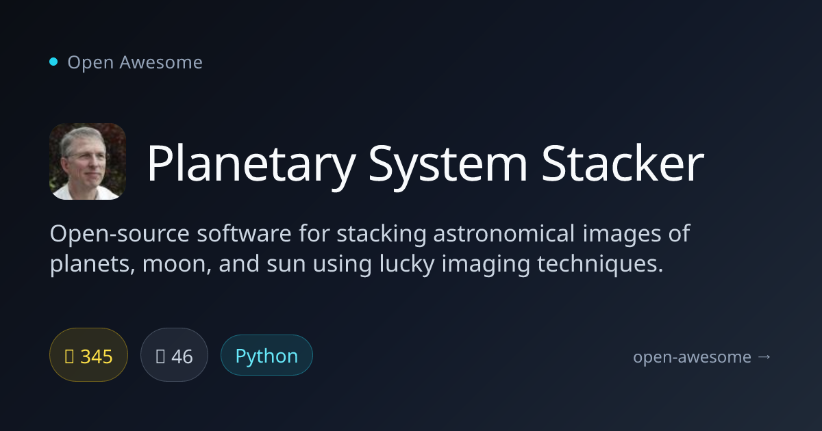 Planetary System Stacker — Astronomical Image Stacking Tool | Open Awesome