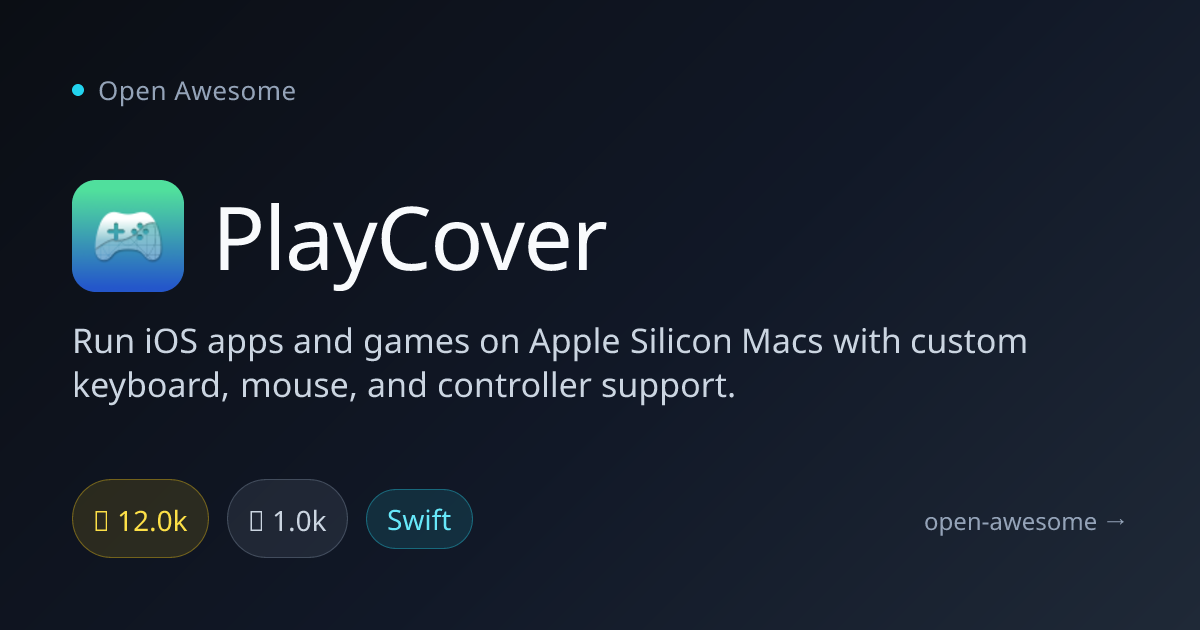 PlayCover — Run iOS Apps on Apple Silicon Macs | Open Awesome