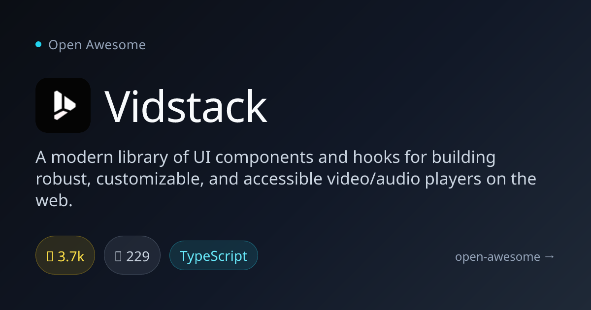 Vidstack — Modern Video Player Components | Open Awesome
