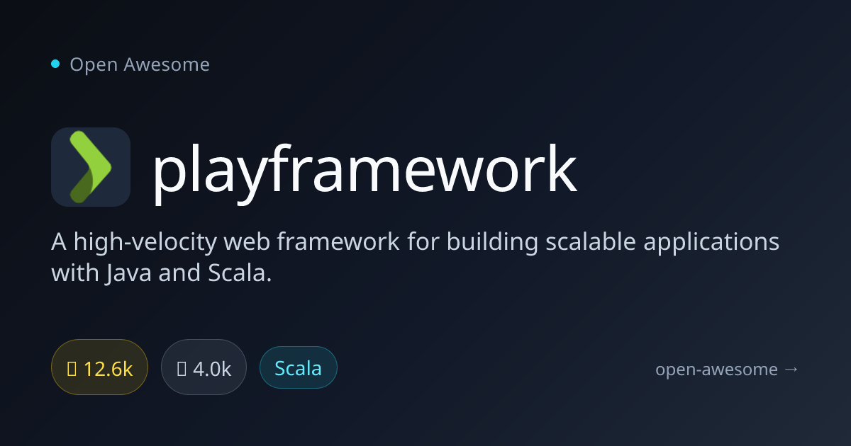 playframework — Scalable Java & Scala Web Framework | Open Awesome