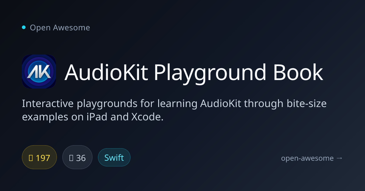 AudioKit Playground Book — Interactive AudioKit Learning | Open Awesome