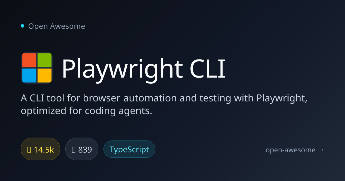 Playwright CLI — CLI for Browser Automation | Open Awesome