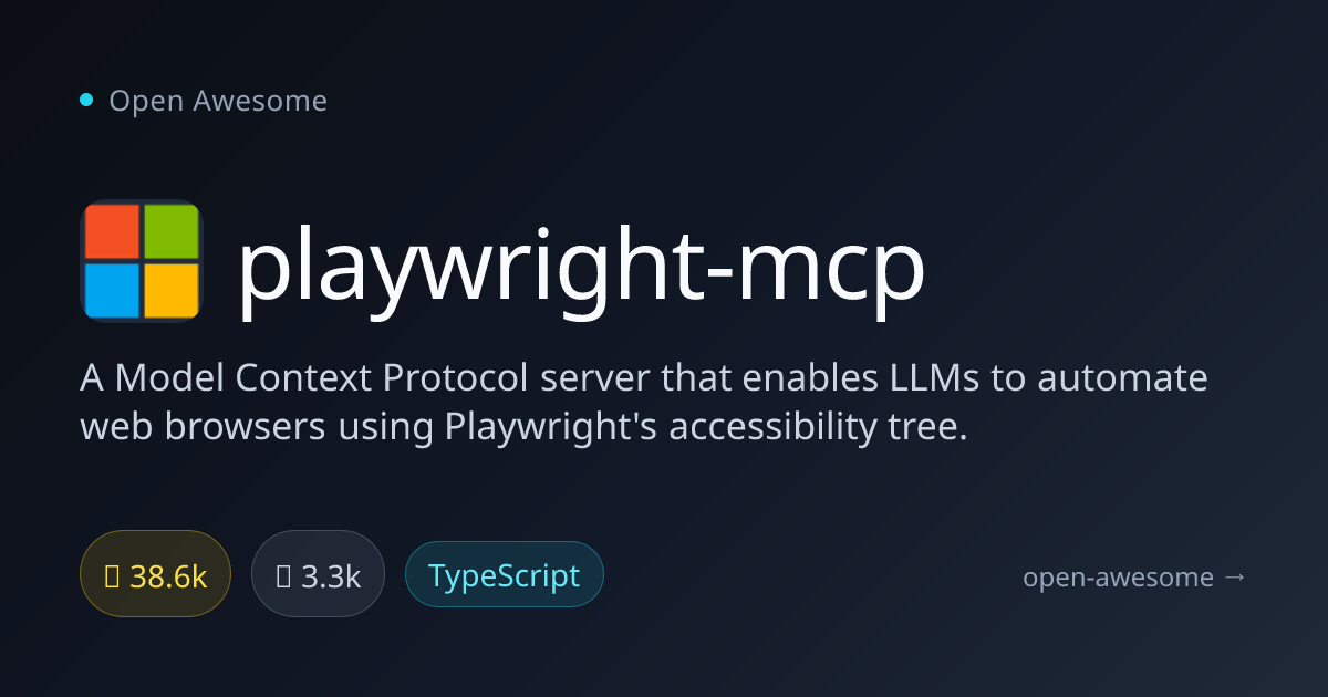 playwright-mcp — Playwright MCP Server for LLMs | Open Awesome