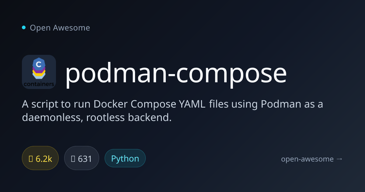 podman-compose — Podman Docker Compose Script | Open Awesome