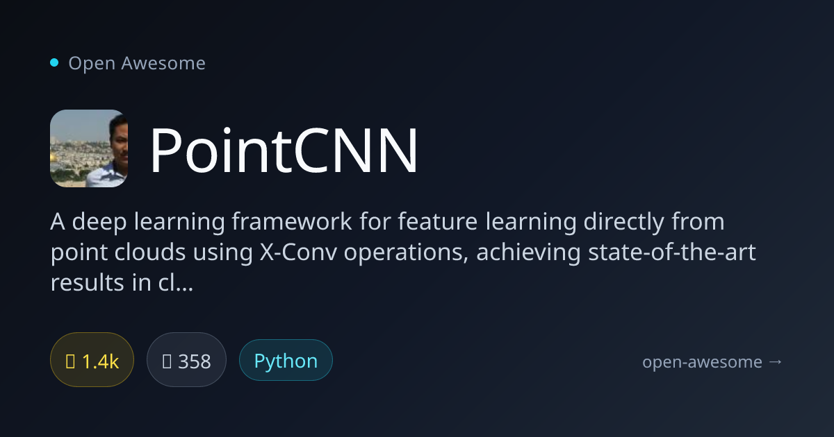 PointCNN — Point Cloud Deep Learning Framework | Open Awesome