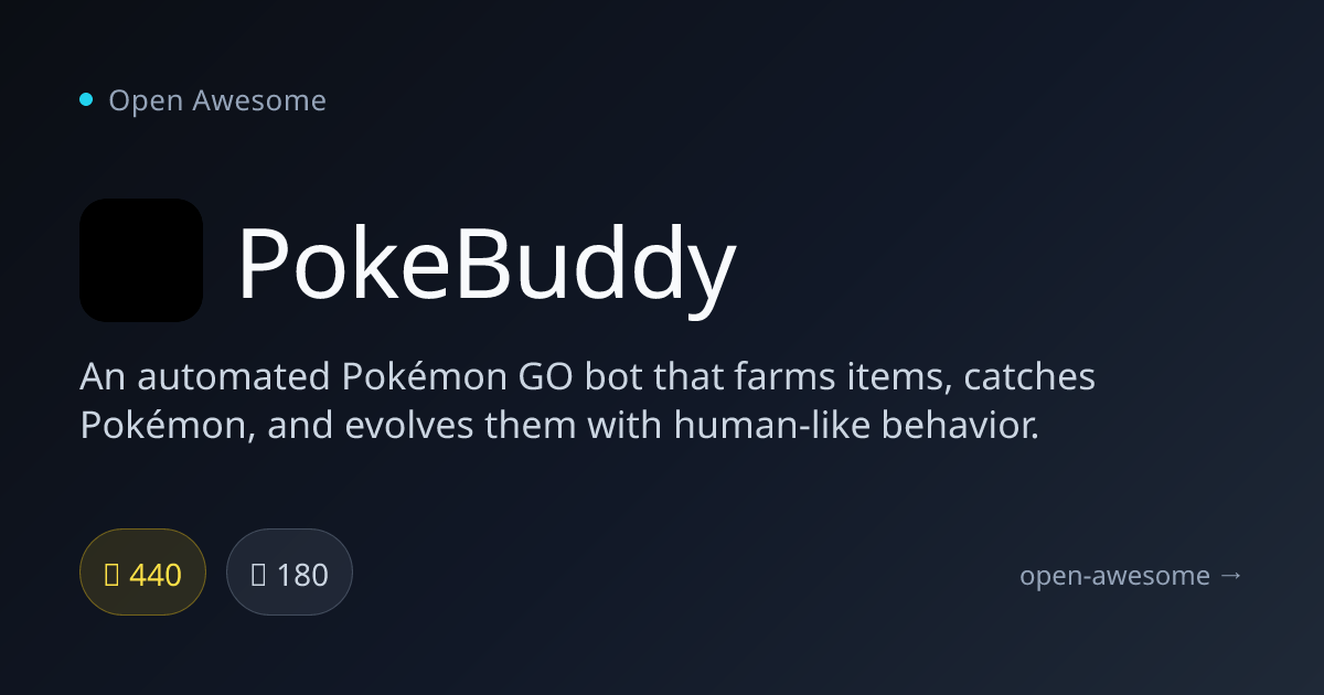 PokeBuddy — Automated Pokémon GO Bot | Open Awesome