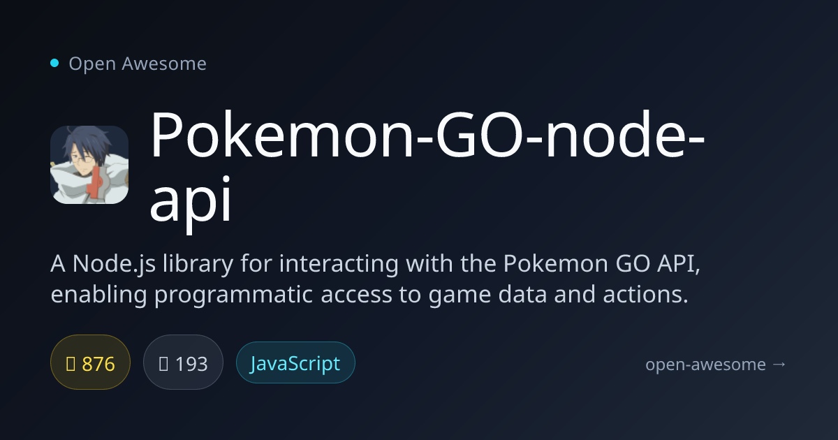 Pokemon-GO-node-api — Node.js Pokemon GO API Library | Open Awesome