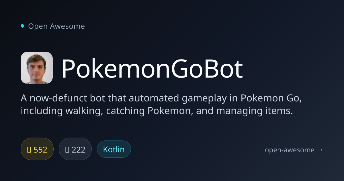 PokemonGoBot — Defunct Pokemon Go Automation Bot | Open Awesome