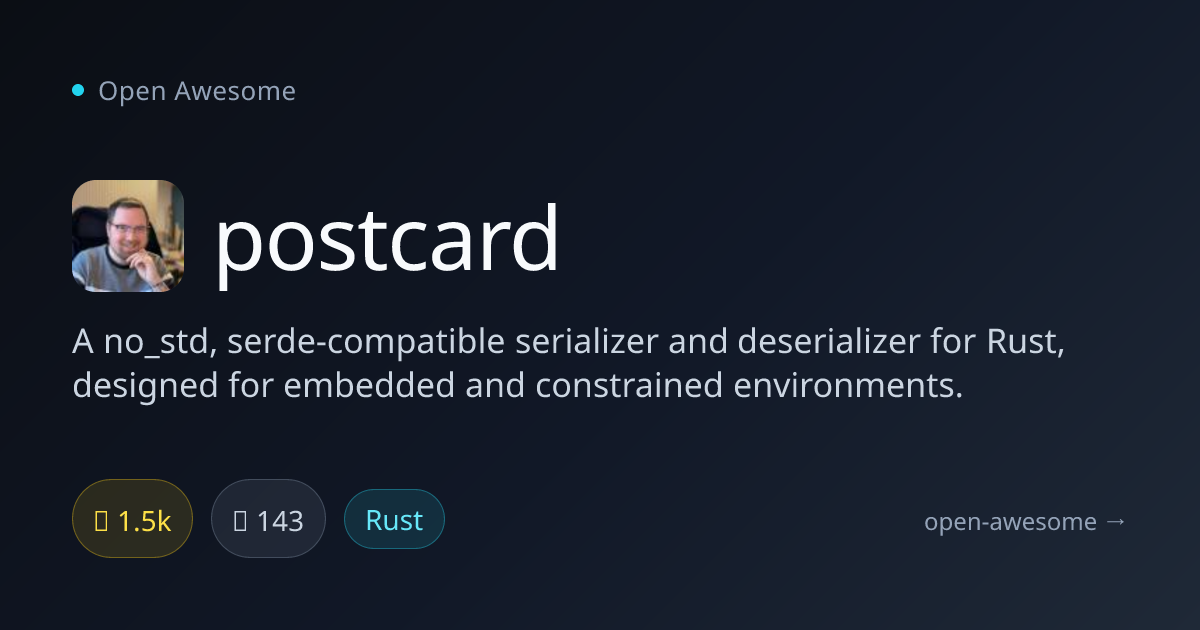 postcard — No_std Serde-Compatible Serializer | Open Awesome