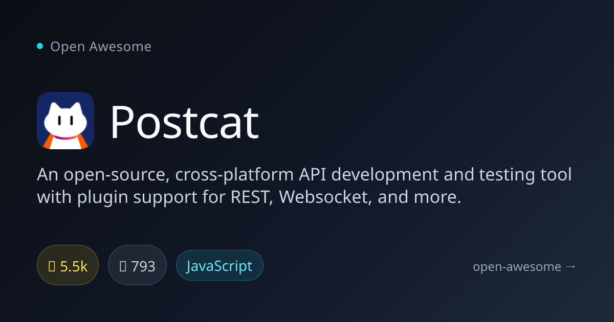 Postcat — Cross-Platform API Development Tool | Open Awesome