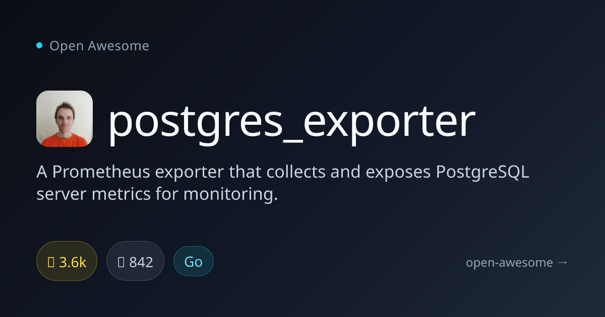 postgres_exporter — PostgreSQL Metrics Exporter for Prometheus | Open ...