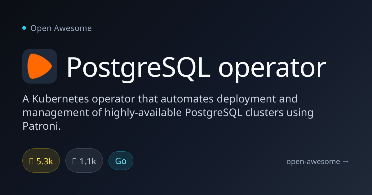 PostgreSQL operator — Kubernetes PostgreSQL Operator | Open Awesome