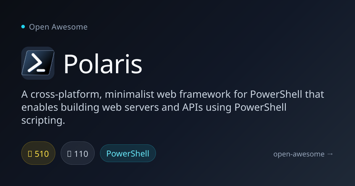 Polaris — PowerShell Web Framework | Open Awesome