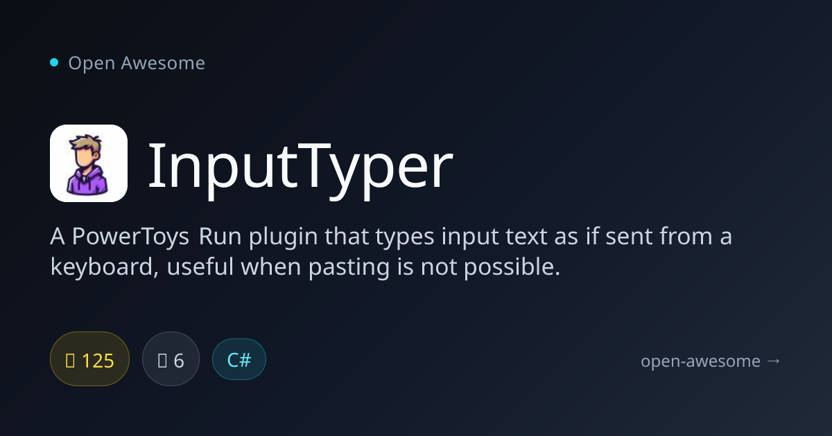 InputTyper — PowerToys Run Keyboard Input Plugin | Open Awesome